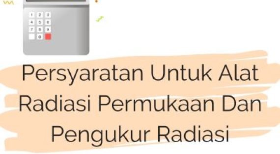 Persyaratan Untuk Alat Radiasi Permukaan Dan Pengukur Radiasi